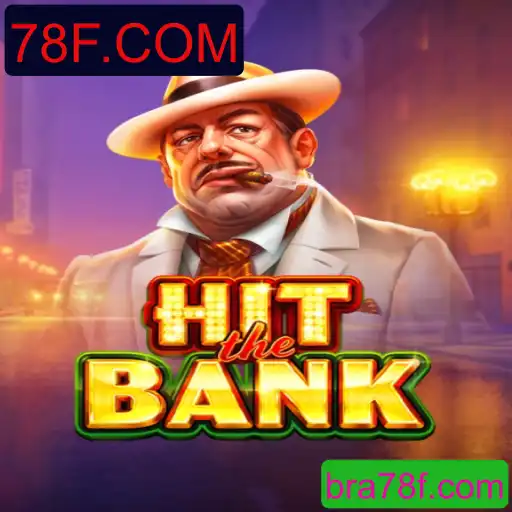 Descubra o Mundo Excitante de HitTheBank com 78F.COM